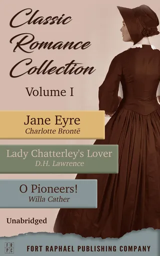 Jane Eyre / Lady Chatterley's Lover / O Pioneers!