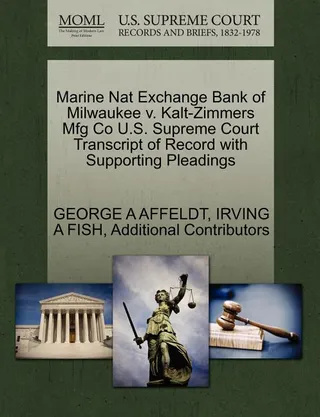 Marine Nat Exchange Bank of Milwaukee v. Kalt-Zimmers Mfg Co