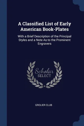 A Classified List of Early American Book-Plates