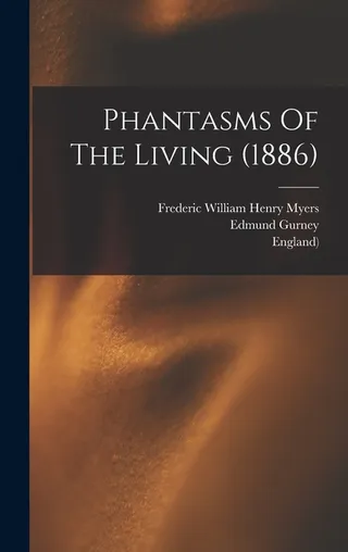 Phantasms Of The Living 1886