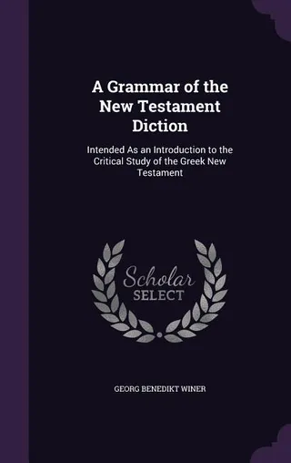 A Grammar of the Testament Diction
