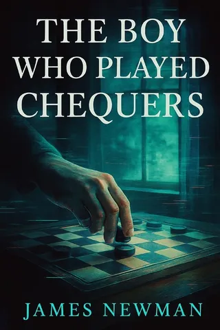 The Boy Who Played Chequers