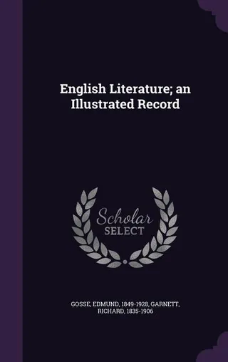 English Literature; an Illustrated Record