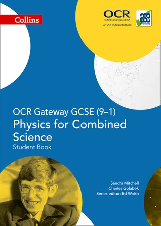 OCR Gateway GCSE Physics for Combined Science 9-1 Student Book