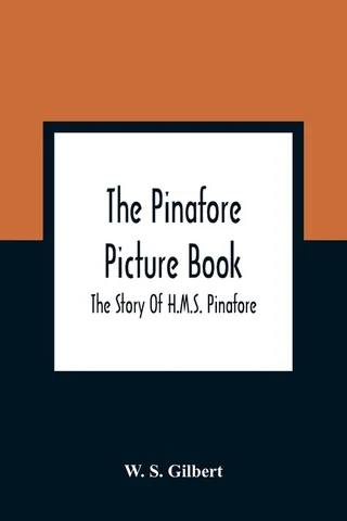 The Pinafore Picture Book