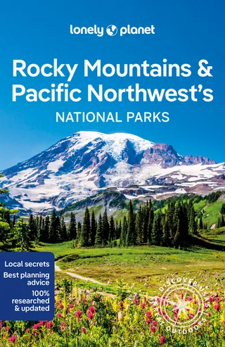 Rocky Mountains and the Pacific Northwest's National Parks