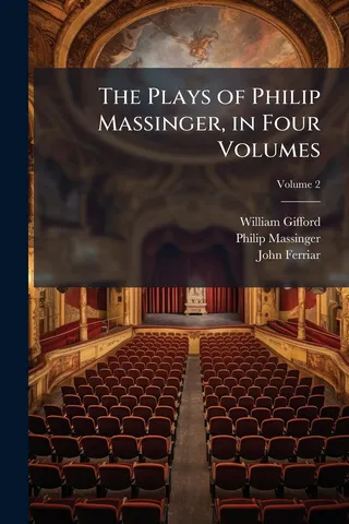 The Plays of Philip Massinger