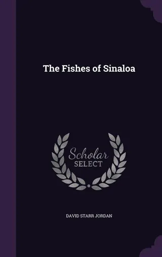 The Fishes of Sinaloa