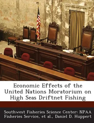 Economic Effects of the United Nations Moratorium on High Seas Driftnet Fishing