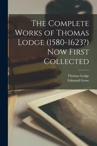 The Complete Works of Thomas Lodge