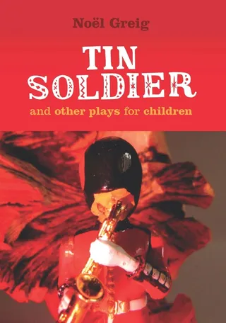 The Tin Soldier and Other Plays
