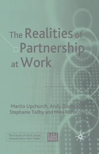 The Realities of Partnership at Work