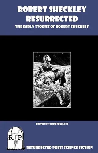 Robert Sheckley Resurrected