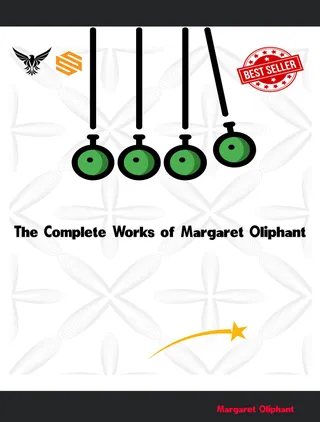 The Complete Works of Margaret Oliphant
