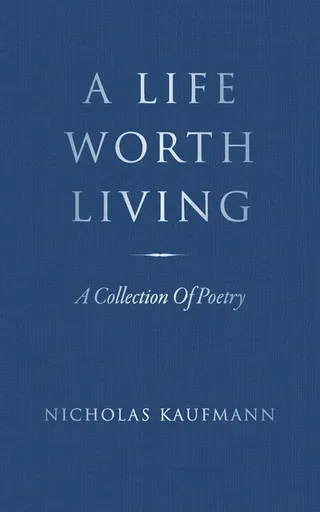 A Life Worth Living
