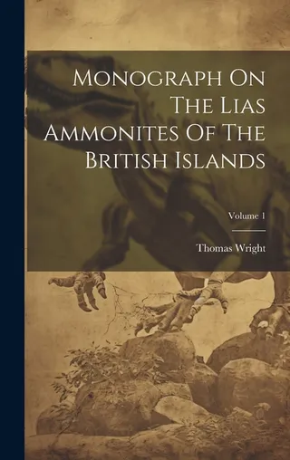 Monograph On The Lias Ammonites Of The British Islands Volume 1