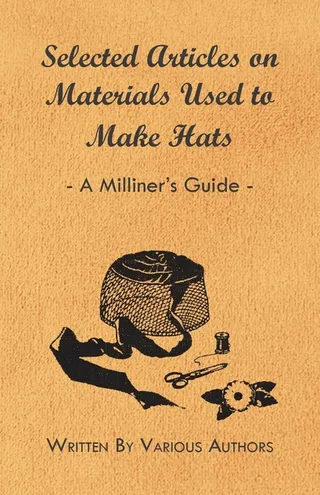 Selected Articles on Materials Used to Make Hats Guide