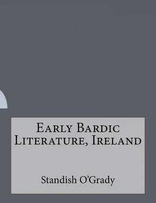 Early Bardic Literature, Ireland