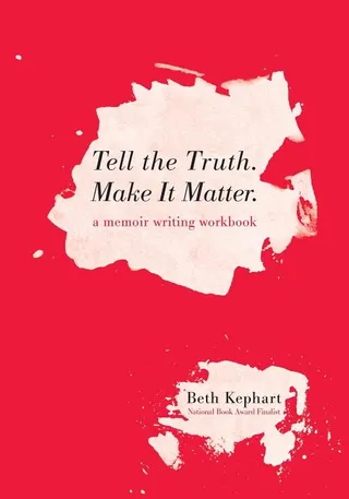 Tell the Truth Make It Matter