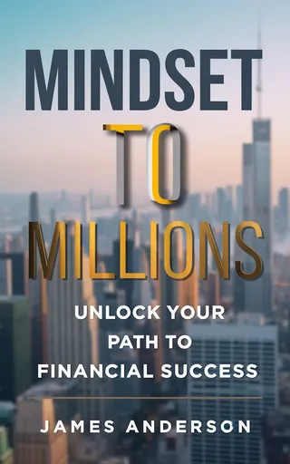 Mindset to Millions