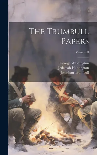 The Trumbull Papers Volume II