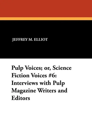 Pulp Voices Science Fiction Voices #6