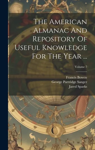 The American Almanac And Repository Of Useful Knowledge For The Year