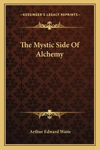 The Mystic Side Of Alchemy