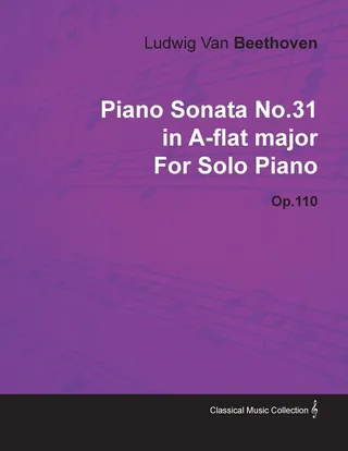 Piano Sonata No. 31 in A-Flat Major, Op. 110