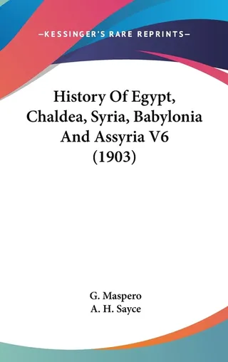 History of Egypt, Chaldea, Syria, Babylonia and Assyria