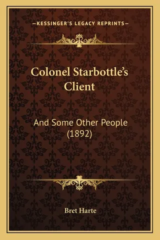Colonel Starbottle's Client