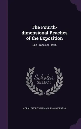 The Fourth-dimensional Reaches of the Exposition