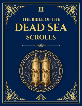 The Dead Sea Scrolls Bible in Modern English