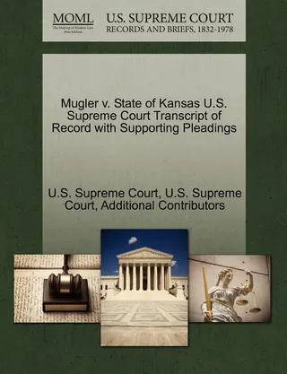 Mugler v. State of Kansas