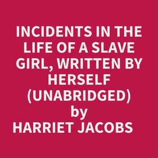 Incidents in the Life of a Slave Girl