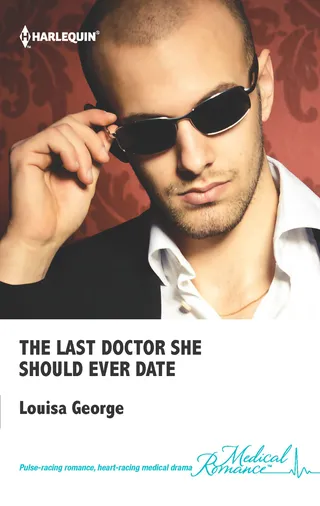 Last Doctor She Should Ever Date
