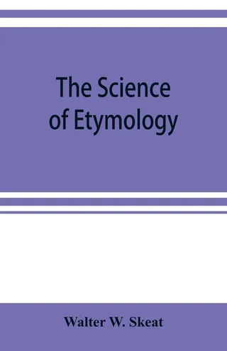 The Science of Etymology
