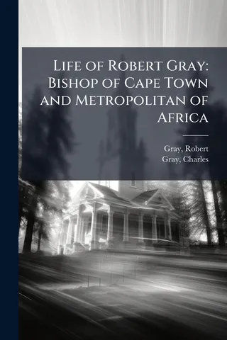 Life of Robert Gray