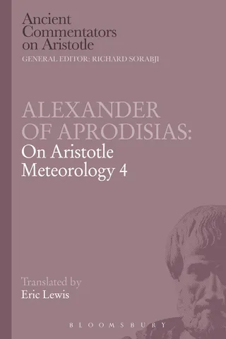Alexander of Aphrodisias: On Aristotle Meteorology 4