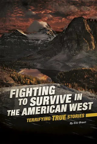 Fighting to Survive in the American West