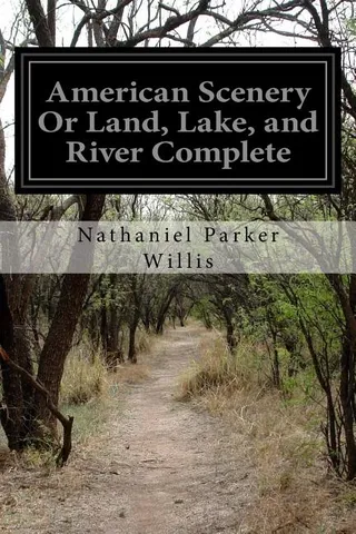 American Scenery Or Land, Lake, and River