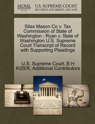 Silas Mason Co. v. Tax Commission of State of Washington