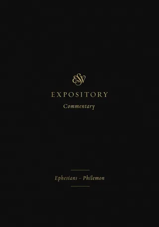 ESV Expository Commentary