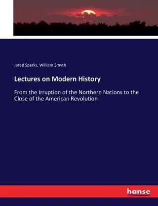 Lectures on Modern History
