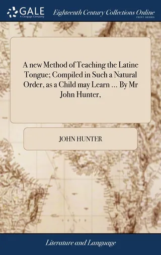 A New Method of Teaching the Latine Tongue