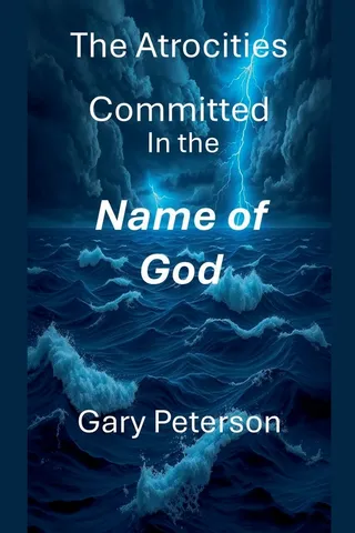 The Atrocities Committed in the Name of God