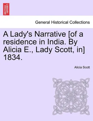A Lady's Narrative of a Residence in India