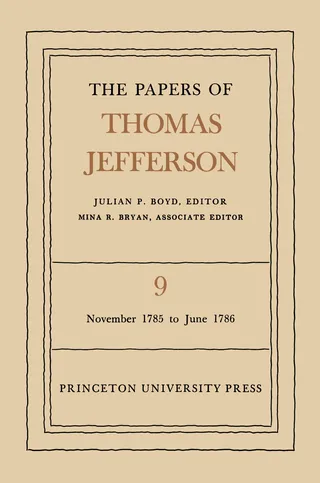 The Papers of Thomas Jefferson: November 1785 to June 1786