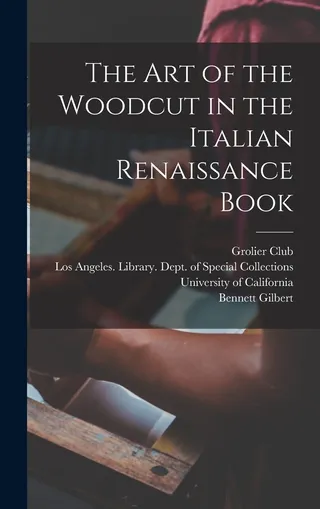 The Art of the Woodcut in the Italian Renaissance