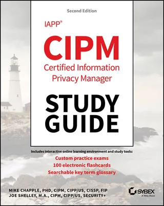 IAPP CIPM Certified Information Privacy Manager Study Guide